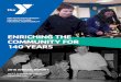 ENRICHING THE COMMUNITY FOR 140 YEARS Annual... · 2017-06-01 · 2016 ANNUAL REPORT WEST SUBURBAN YMCA NEWTON, MA ENRICHING THE COMMUNITY FOR 140 YEARS. Dear Friends, The West Suburban