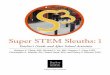 Super STEM Sleuths: 1 · Super STEM Sleuths: 1 Teacher's Guide and After School Activities Barbara Z. Tharp, MS, Michael T. Vu, MS, Gregory L. Vogt, EdD, Christopher A. Burnett, BA,