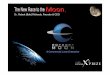 Dr. Robert (Bob) Richards, Founder & CEO · Odyssey Moon Enters the Race December 6th, 2007 Odyssey Moon was unveiled on Dec 6th, 2007 as the first official team of the ... • Win