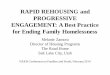 RAPID REHOUSING and PROGRESSIVE ENGAGEMENT: A Best Practice for Ending Family Homelessness · 2014-04-10 · RAPID REHOUSING and PROGRESSIVE ENGAGEMENT: A Best Practice for Ending
