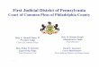 First Judicial District of Pennsylvania€¦ · 5/16/07 3 First Judicial District of Pennsylvania Electronic Filing Steering Committee Hon. C. Darnell Jones, II, President Judge,