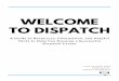 Welcome to Dispatch Packet · WELCOME TO DISPATCH M E N T A L H E A L T H R E S O U R C E S "Always make time for the things that make you feel alive." Working in dispatch can take