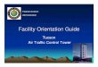 Facility Orientation Guide - cdn.stuckmic.com · your skills as you progress through your career with the Federal Aviation Administration. Your knowledge, abilities and positive attitude