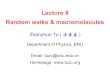 Lecture 8 Random walks & macromoleculesphysics.bnu.edu.cn/application/faculty/tuzhanchun/biophys/L08.pdf · How many bonds will occur 1 gauche conformation? 1 e− /k B T =e /k B