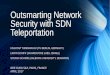 Outsmarting Network Security with SDN Teleportation · •Vital for national security. Backdoors, exploits and 0days in Networking Equipment. Backdoors in SDN equipment •Does that