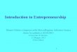 Introduction to Entrepreneurshippietrom.com/public/admin/immagini/461.pdf · 2015-05-25 · 5 Entrepreneurship • There are various definitions of entrepreneur derived from Knight