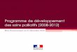 Programme de développement des soins palliatifs (2008-2012)...développement des EMSP, dont 17 millions dans le cadre du Programme national de développement des soins palliatifs