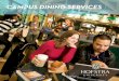 Campus dining serviCes - Hofstra University · Q. A. Your Opinion Counts! Our continuing commitment is to offer high-quality dining programs that reflect the varied lifestyles of