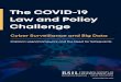 The COVID-19 Law & Policy Challenge...2 The COVID-19 Law & Policy Challenge Cyber Surveillance and Big Data: Pakistan’s Legal Framework and the Need for Safeguards Authors: Oves