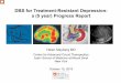 DBS for Treatment-Resistant Depression: a (5 year ... · Case Western ENTICe Comp Sci Oxford BMI ML/AI Computer Sci Cog NS Biostatistics. modeling modeling Engineering. Clinical