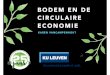 BODEM EN DE CIRCULAIRE ECONOMIE - Startpagina · 2017-06-15 · than about the soil underfoot - movement of celestial bodies we know more about the l. da vinci ter stupidity can be