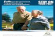 Falls can be prevented. Take action to stay mobile and independent. · 2016-03-22 · Falls prevention is about realising . that you can influence your own mobility and independence