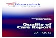 Care report 2012 · care continued in shared facilities with the Moira Shire relief centre in Numurkah and at staff’s own homes. In consultation with the Incident Control Centre