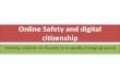 Online Safety and digital citizenship - Eden Primaryedenprimary.org.uk/.../05/Online-Safety-for-Parents-2018.pdf-Uses it in an appropriate and responsible way that helps them to engage