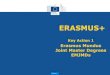 ERASMUS+ - DAAD · Erasmus+ Programme Guide – EMJMD, pages 98-99 eForm submission only possible if basic eligibility criteria are fulfilled: e.g., deadline, minimum consortium composition