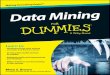 Data Mining - download.e-bookshelf.de › download › 0002 › 7974 › 60 › L-G-0… · Chapter 9: Making New Data ..... 119 Chapter 10: Ferreting Out Public Data Sources 