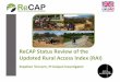 ReCAP Status Review of the Updated Rural Access … › Library › Vincent-CDS-2018-ReCAP...ReCAP RAI Status Review - SuM4All RAWG 23 May 2018 Leipzig 16 17 Proposed methodology: