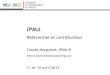 IPMA - formationcoaching · Éléments de compétences techniques 1.01 Succès du management de projet 1.02 Parties prenantes 1.03 Exigences et objectifs du projet 1.04 Risques et