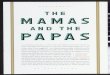 MAMA...rock’s sensational tell-alls. Today the remaining Mamas and Papas - John Phillips, Michelle Phillips and Denny Doherty - singly, flourish. And their richly deserved induction