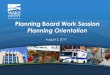 Planning Board Work Session Planning Orientation · Planning Orientation August 2, 2017 . Agenda Population & Growth Wake County Planning Jurisdiction Public Utilities Water Supply