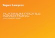 PLATINUM PROFILE ADVERTISING - Super ... PLATINUM PROFILE – ONE-HALF PAGE OPTION 1A: LAYOUT CHARACTERISTICS • Name captions — Placed on photo to identify each attorney and indicate