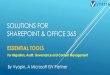 SOLUTIONS FOR SHAREPOINT & OFFICE 365 · Microsoft Gold ISV Partner providing enterprise-class solutions for Microsoft Windows, Active Directory, SharePoint, Office 365, Exchange