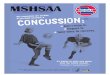 MSHSAA - cdn.ymaws.com · concussion or if one of your teammates might have a concussion. • Get a medical check-up.A doctor or other health care professional can tell if you have