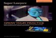 GROW YOUR PRACTICE - Super Lawyersdownloads.superlawyers.com/pdf/sales/2012_Business_Edition.pdf · both attorney branding and firm branding. • Being listed is a great honor, but