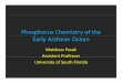 Phosphorus Chemistry Early Archean Oceansites.nationalacademies.org/cs/groups/ssbsite/documents/... · 2020-04-08 · Primary P sources on early Earth • Phosphides – Ubiquitous