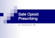 Safe Opioid Prescribing › wp-content › uploads › 2015 › 10 › ... · Add stimulant or attention enhancer Constipation Stool softeners, osmotics, diet changes ... CATEGORY