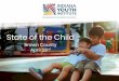 State of the Child · Organizations and Communities Facilitate partnerships among physicians, mental health professionals, educators, community organizations and families to implement