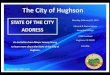 2019hughson.org/wp-content/uploads/2019/03/Hughson-State-of...PUBLIC SAFETY 2019 SOTC HUGHSON FIRE PROTECTION DISTRICT • Established 1915. • Serves > 10,000 residents in the District