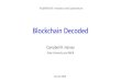 The Blockchain Identity - Fuqua School of Businesscharvey/Teaching/697... · 2020-01-14 · Blockchain is a technology There is no “the” blockchain … blockchain is a technology