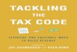 TACKLING - Hamilton Project · tax to such an extent that only 0.2 percent of estates pay any tax at all.f Th is has consequences beyond the bottom line. Th e tax system does far