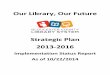 Strategic Plan 2013-2016 - GCLS€¦ · Expand eContent, including eBooks, eAudio, music, periodicals, and video In 2014, funding for eContent increased, allowing for purchase of