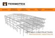 Presentación de PowerPoint - Termotex S.A. | Termotex S.A....HOTELES CUARTOS FRIOS CERRAMIENTOS TERMOTEX TERMOTEX, S. A. Es una empresa innovadora, internacional y de firmes valores,