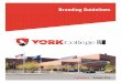 Branding Guidelines - York College / CUNY · York Branding Guide York Branding Guide September 2011October 2014 11 CO-BRANDING Positioning As defined by CUNY, any of the shown three
