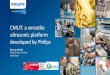 CMUT: a versatile ultrasonic platform developed by Philips · 2500 m2 ISO13485 certified Process Development Micro Devices Smart catheters, in- and on-body devices Workshop, 300 m2
