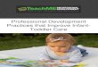 Professional Development Practices that Improve Infant ... · of Infant and Toddler Care (Q-CCIIT PD Tools) project summarizes the state of the field, highlighting the most promising