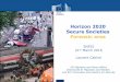 Horizon 2020 Secure Societies - NICC · Final implementation report of the EU Internal Security Strategy 2010-2014 COM(2014) 365 final Towards a stronger European disaster response: