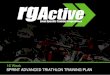 16 Week SPRINT ADVANCED TRIATHLON TRAINING PLANlivetotri.co.uk/wp-content/uploads/2017/10/08-Training... · 2019-09-02 · This 16 week training plan is aimed at the more season athlete