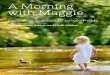 A Morning with Maggie...with Maggie Exploring Toddlers to 10-year-olds for anyone who lives or works with children Program 8.00am Doors open and registration 8.50am Welcome & acknowledgement