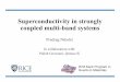 Superconductivity in strongly coupled multi-band systemsphysics.gmu.edu › ~pnikolic › talks › pnict-jhu.pdfSuperconductivity in strongly coupled multi-band systems Itinerant