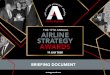 THE 19TH ANNUAL AIRLINE STRATEGY AWARDS€¦ · aspect of airline marketing over the past year. This includes excellence and innovation in areas including, but not restricted to,
