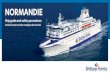 NORMANDIE - Brittany Ferries › sites › default... · NORMANDIE Ship guide and safety procedures Guide du navire et des consignes de sécurité