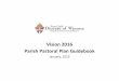 Vision 2016 Parish Pastoral Plan Guidebook › img › about › Vision-2016-Guidebook.pdf · life, tend toward the perfection of charity, thus causing the edification of others;