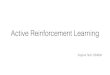 9 Active Reinforcement Learning - courses.cs.vt.educourses.cs.vt.edu/cs4804/Fall18/slide_pdfs/9 Active... · 9 Active Reinforcement Learning Created Date: 9/21/2018 3:53:17 PM 