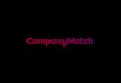 English version, April 2018api.companymatch.me/upload/media/pdf/companymatch-en.pdf · 1. Match jobseekers with your Employer Brand 2. Attract & engage with talent based on your organizational