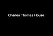 Presentation Charles Thomas House - Swansea › media › 3393 › Charles-Thomas-House … · Charles Thomas House Information • Accommodation – 8 One Bed Flats – 1 Two Bed