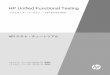HP Unified Functional Testing API テスト・チュート …...HP Unified Functional Testing ソフトウェア・バージョン：11.51 Service Pack Enter the operating system(s),